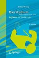 Das Studium: Vom Start Zum Ziel: Lei(d)Tfaden Für Studierende 3642206506 Book Cover