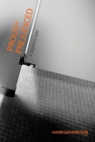 Proud & Prejudiced: A Gigolo's Tale 0955680107 Book Cover