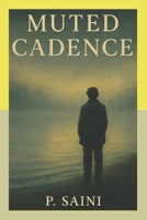 Muted Cadence: Emotional & Symbolic Layers B0FNJGHJYW Book Cover
