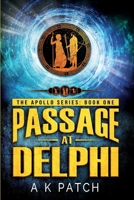 Passage at Delphi (Apollo #1) 1948792001 Book Cover