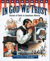 In God We Trust: Stories of Faith in American History (Health Reference Series) 0781438632 Book Cover