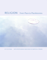 Religion: From Place to Placelessness (Center Books on the International Scene) 1930066945 Book Cover