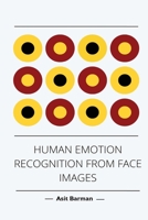 Human Emotion Recognition from Face Images 1805297759 Book Cover