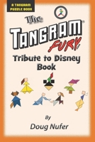 The Tangram Fury.com Tribute to Disney 1517121787 Book Cover