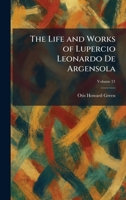 The Life and Works of Lupercio Leonardo De Argensola 1025800613 Book Cover