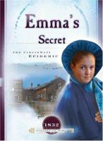 Emma's Secret: The Cincinnati Epidemic 1593106580 Book Cover
