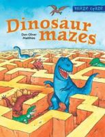 Maze Craze: Dinosaur Mazes (Maze Craze) 1402712928 Book Cover