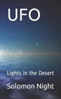 UFO: Lights in the Desert 1983021725 Book Cover