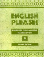 English Please! English for the Arab World: Teacher's Book 1 0582217040 Book Cover