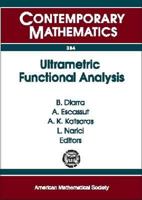 Ultrametric Functional Analysis: Eighth International Conference on P-adic Functional Analysis, July 5-9, 2004, Universite Blaise Pascal, Clermont-ferrand, France (Contemporary Mathematics) 0821836846 Book Cover