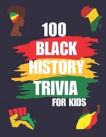 black history month trivia for kids: 100 Black history month trivia for kids with answers B0DVZMM6RW Book Cover