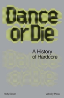 Dance or Die 1913231852 Book Cover