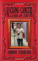 Kicking Cancer: Class of 2017: Andy Taylor (Volume 1) 197931067X Book Cover