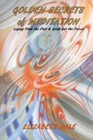 Golden Secrets of Meditation 1532714157 Book Cover