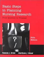 Basic Steps in Planning Nursing Research: From Question to Proposal 0763715719 Book Cover