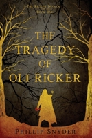 The Tragedy of Oli Ricker B0FX1KPBG3 Book Cover