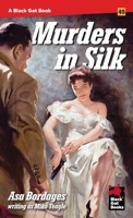 Murders in Silk B0BWL8RZFY Book Cover