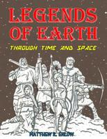 Legends of Earth Through Time and Space 1729791492 Book Cover