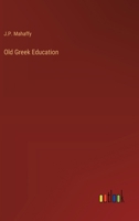 Old Greek Education 1373271582 Book Cover