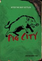 Pig City 076138328X Book Cover