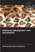 Historia tekstyliów i ich barwienia (Polish Edition) 6209858821 Book Cover