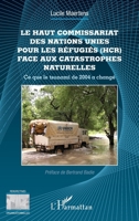 Le Haut Commissariat des Nations Unies pour les Réfugiés (HCR) face aux catastrophes naturelles: Ce que le tsunami de 2004 a changé 2296962807 Book Cover