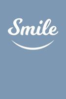 Smile: A Happy Notebook For Positive People 1074920422 Book Cover