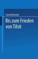 Geschichte Des Preussischen Verwaltungsrechts: Zweiter Band: Bis Zum Frieden Von Tilsit 364251927X Book Cover