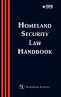 Homeland Security Law Handbook: A Guide to the Legal and Regulatory Framework 0865879621 Book Cover