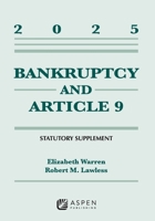 Bankruptcy and Article 9: 2025 Statutory Supplement B0FGCYCSNV Book Cover