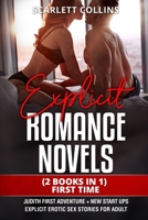 Explicit Romance Novels: (2 Books in 1) FIRST TIME: Judith First Adventure + New Start Ups. Explicit Erotic Sex Stories for Adult 1802742905 Book Cover