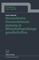 Hierarchische Personaleinsatzplanung in Wirtschaftsprufungsgesellschaften 3790808326 Book Cover
