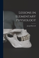 Lessons in Elementary Physiology 1017613206 Book Cover
