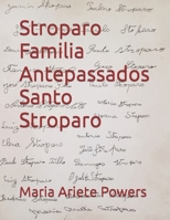 Stroparo Familia Antepassados: Santo Stroparo (Portuguese Edition) B0CL227N4P Book Cover