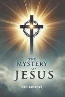 The Mystery of Jesus B0DR2FHKSS Book Cover