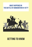 What Happened In The Battle Of Hubbardton In 1977?: Getting To Know: Vermont B092PKRQBJ Book Cover