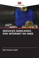 SERVICES BANCAIRES PAR INTERNET EN INDE 620607451X Book Cover