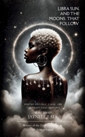 Libra Sun, and the Moons That Follow 9369548041 Book Cover