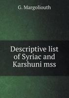 Descriptive List of Syriac and Karshuni Mss 3744735990 Book Cover