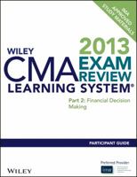 Wiley CMA Exam Review Learning System Participant Guide: Part 2, Financial Decision Making 1118455398 Book Cover