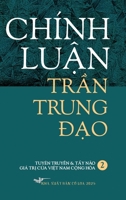 Chinh Luan Tran Trung Dao II Hardcover (Vietnamese Edition) B0F3RJCQQC Book Cover