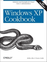 Windows XP Cookbook (Cookbooks) 0596007256 Book Cover