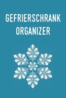 Gefrierschrank Organizer: Planen und Organisieren sie ihre Lebensmittel (German Edition) 1699267332 Book Cover