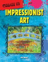 Impressionist Art 1482450283 Book Cover