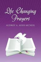 Life Changing Prayers. 148182788X Book Cover