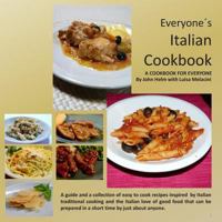 Everyones's Italian Cook Book: Luisa Melacini 1480136182 Book Cover