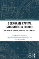 Corporate Capital Structure in Europe: The Role of Country, Industry and Firm Size 1032853786 Book Cover