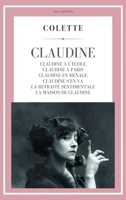 Claudine: Claudine à l'école - Claudine à Paris - Claudine en ménage - Claudine s'en va - La Retraite sentimentale - La Maison de Claudine (Colette) (French Edition) 238455509X Book Cover