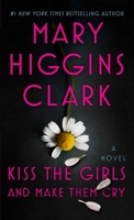 Kiss the Girls and Make Them Cry 1432862561 Book Cover