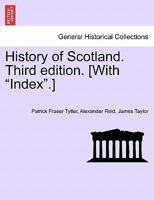 History of Scotland. Third Edition. [With Index.] 124154896X Book Cover